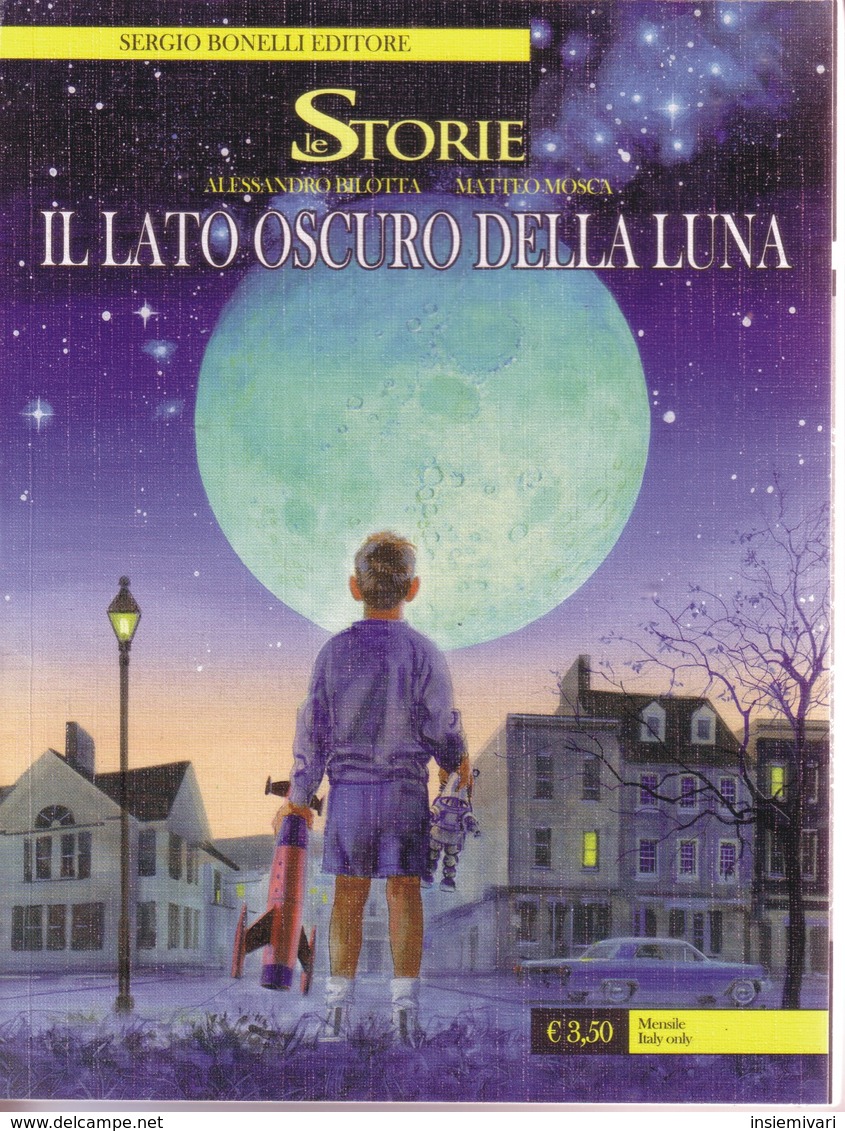 Storie (Le) N°05 - Il Lato Oscuro Della Luna. - Bonelli