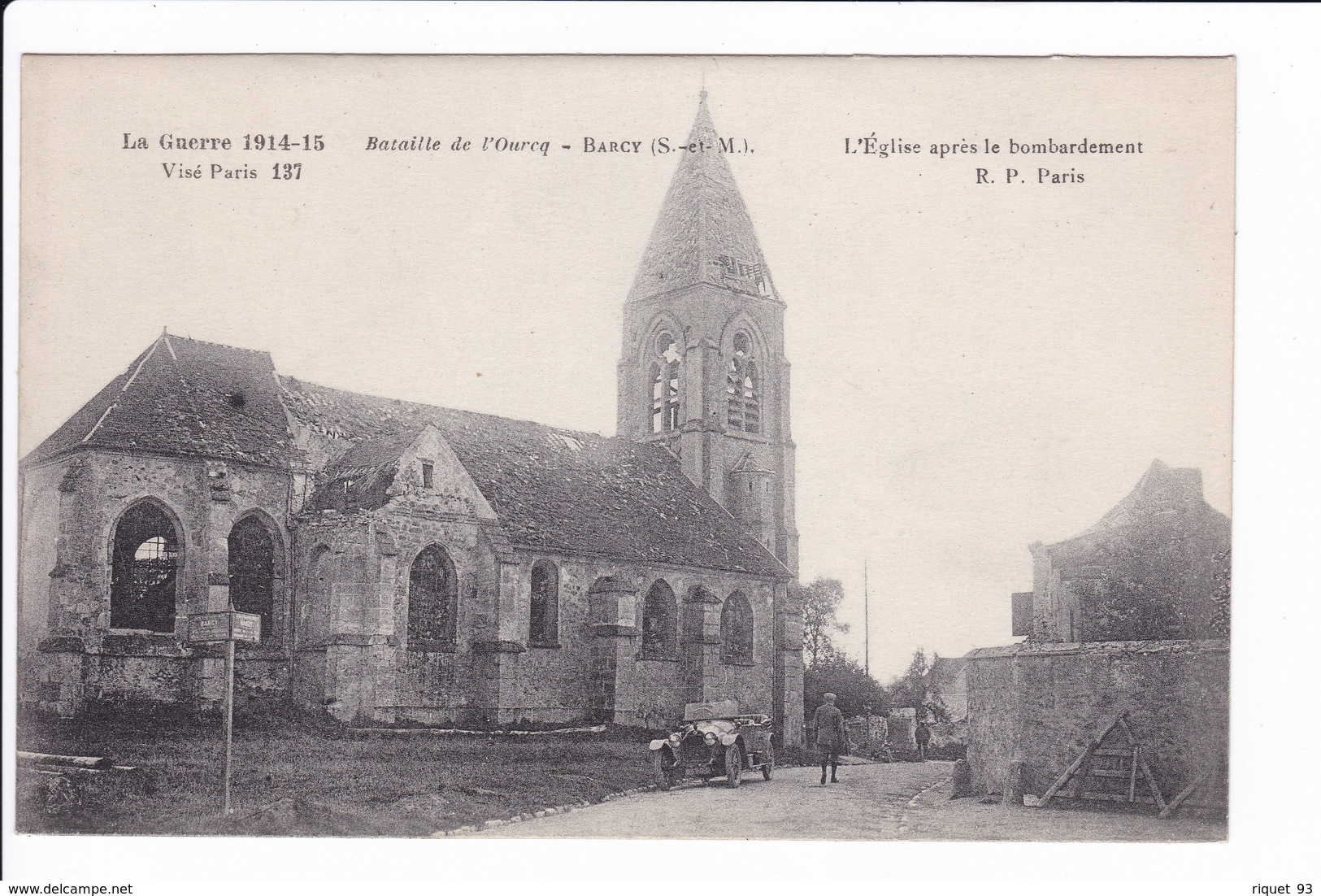 La Guerre 1914-15 - Bataille De L'Ourcq - L'Eglise Après Le Bombardement - Guerra 1914-18