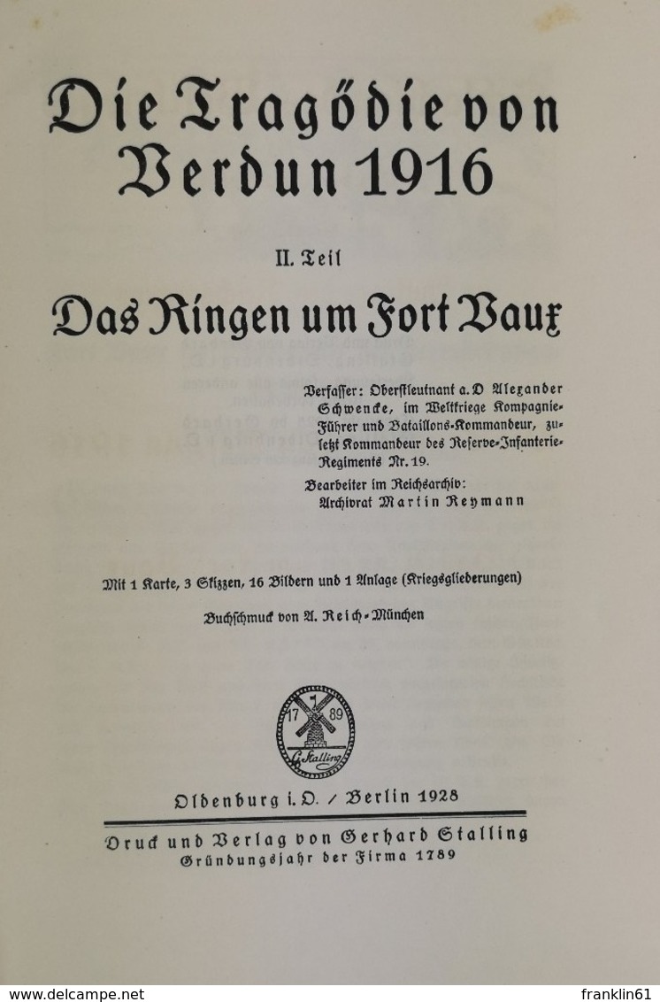 Die Tragödie Von Verdun 1916.  II. Teil. Das Ringen Um Fort Vaux. - 5. Guerras Mundiales