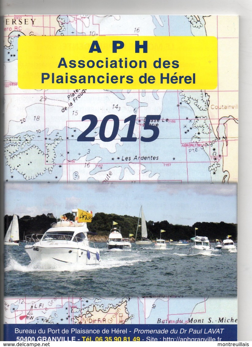 Association Des Plaisanciers De HEREL (50), Manche, De 2015, 78 Pages, GRANVILLE,  Publicités Locales, Horaires Marées - Boats