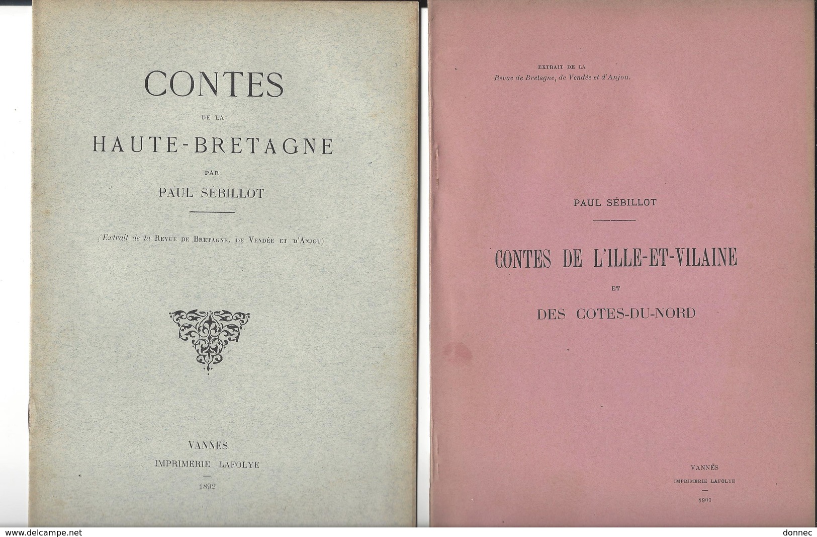 Paul Sébillot  :  Contes De La Haute-Bretagne 10 P 1892 - De L'Ille-et-Vilaine Et Des Côtes Du Nord 28 P 1900 - Autres & Non Classés