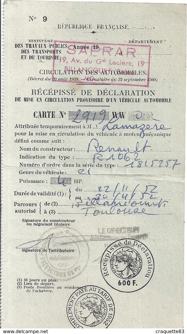 RECEPISSE DE DECLARATION DE MISE EN CIRCULATIN PROVISOIRE D'UN VEHICULE AUTOMOBILE N°2919-RENAULT R1062 1952 TOULOUSE - Other & Unclassified