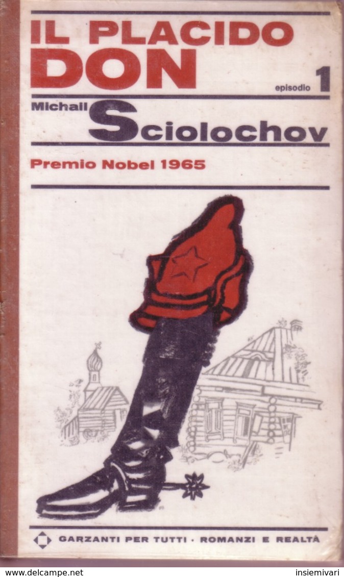 IL PLACIDO DON 1 Michail Sciolochov PREMIO NOBEL 1965 GARZANTI 1965 1^ EDIZIONE. - Taschenbücher