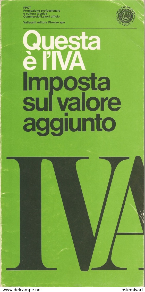 VALLECCHI EDITORE - QUESTA E' L'IVA - Altri & Non Classificati