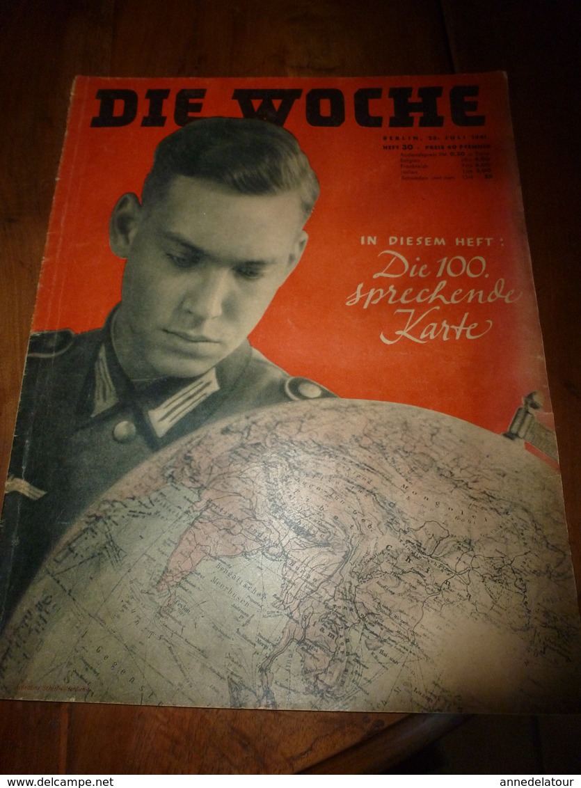 1941 Die Woche (in Diesem Heft : Die 100. Sprechende Karte ).... Und Die Welt Ist Geworden, Was Es Ist - Otros & Sin Clasificación