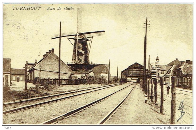 Turnhout. Aan De Statie. Molen. Gare Et Moulin. - Turnhout