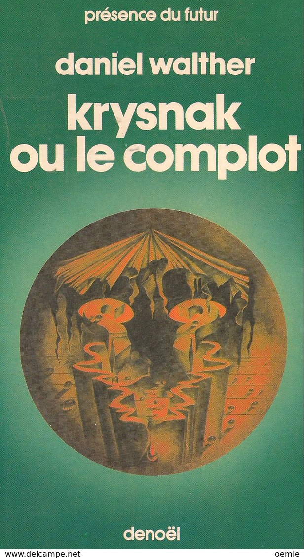 KRYSNAK OU LE COMPLOT  °°°° DANIEL WALTHER - Denoël