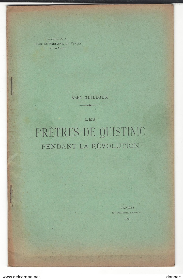 Abbé Guilloux , Les Prêtres De Quistinic Pendant La Révolution  , In 8 , 31 P , 1898 Vannes Lafolye - Autres & Non Classés