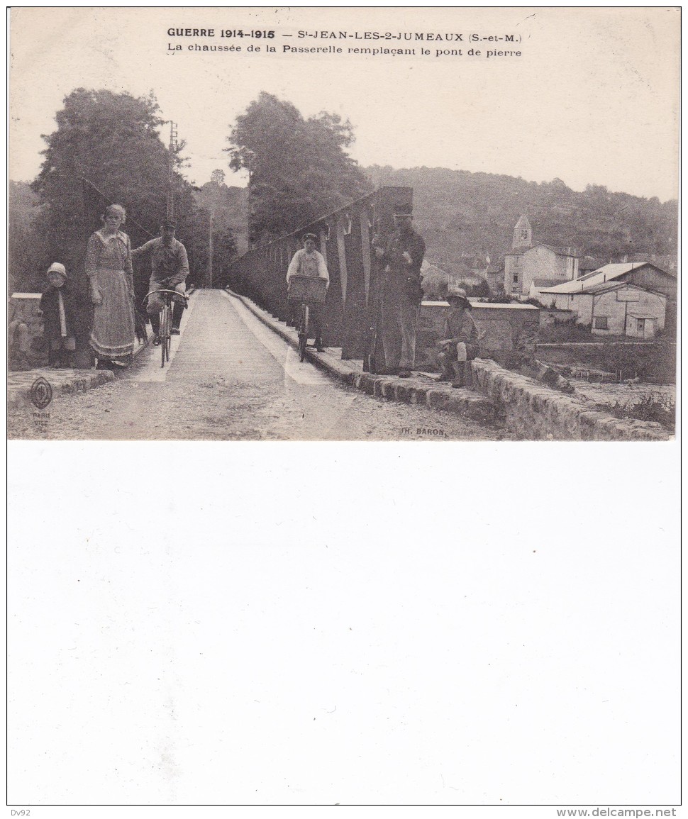 SEINE ET MARNE SAINT JEAN LES 2 JUMEAUX LA CHAUSSEE DE LA PASSERELLE REMPLACANT LE PONT DE PIERRE - Autres & Non Classés