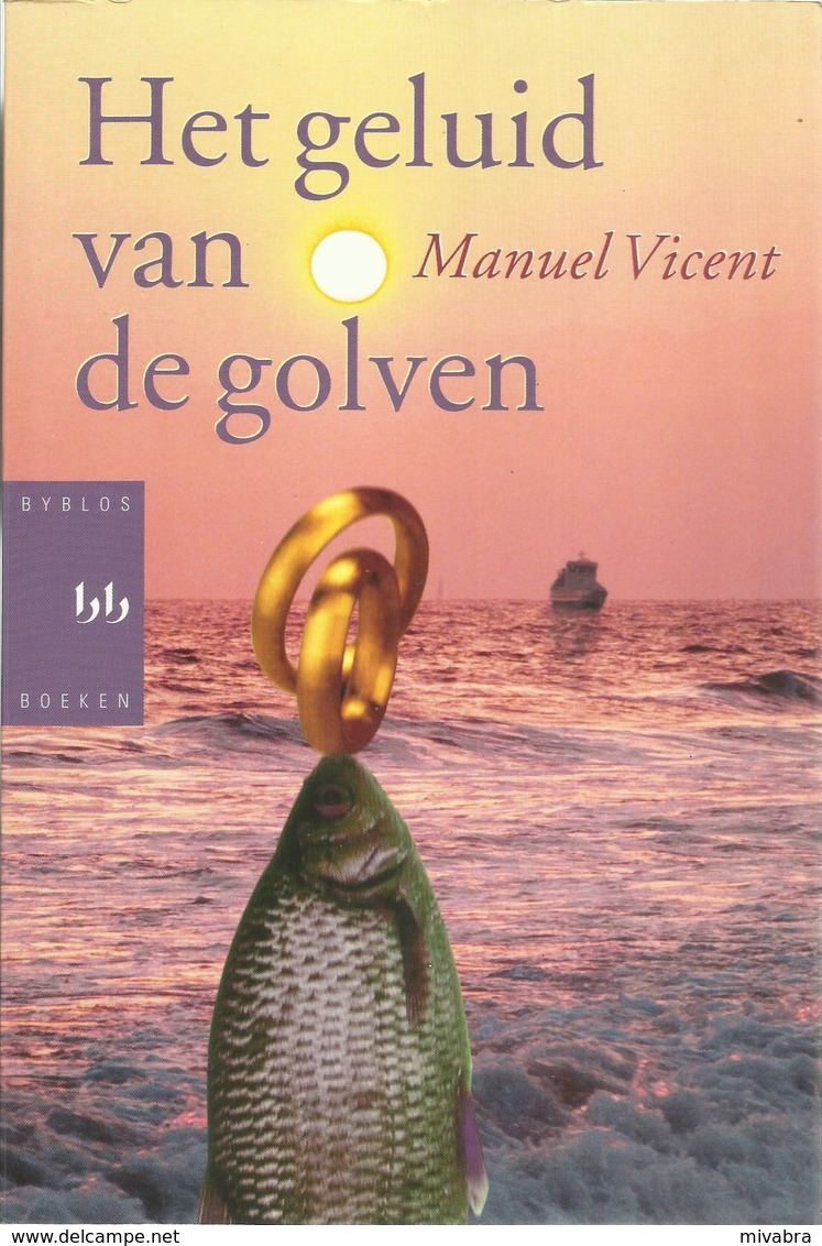 HET GELUID VAN DE GOLVEN - MANUEL VICENT - Littérature