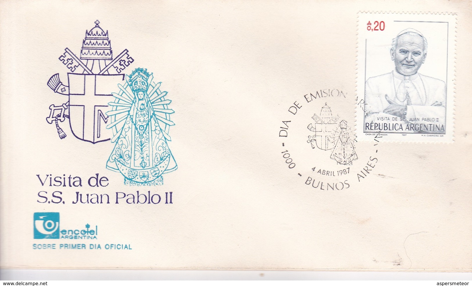 LOTE X 3 VISITA SS JUAN PABLO II. FDC. ABRIL 1987 BUENOS AIRES CIRCA 1920s- BLEUP - FDC