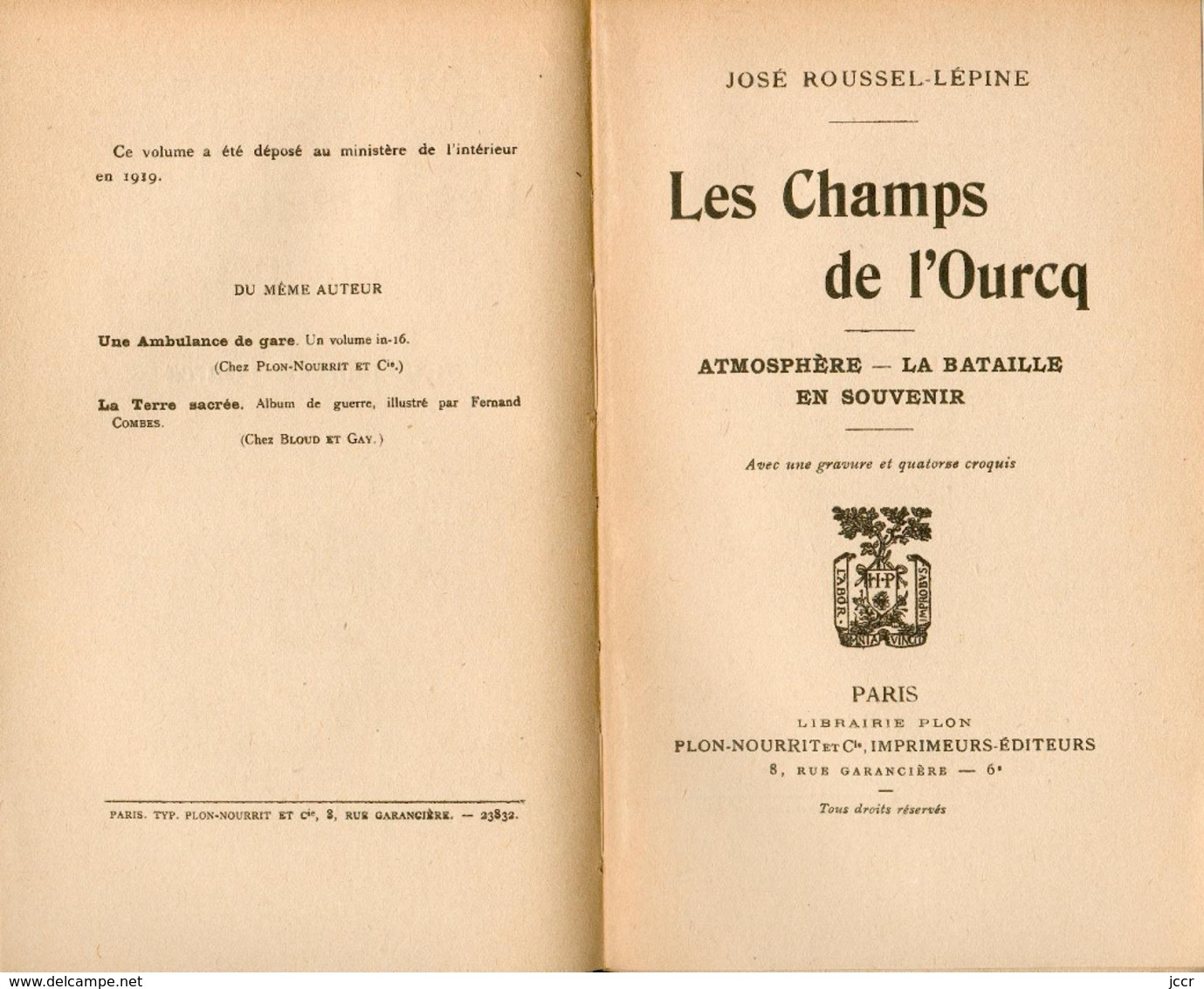 La Première Victoire De La Marne - Les Champs De L'Ourcq Septembre 1914 Par José Roussel-Lépine - 1919 - 1901-1940