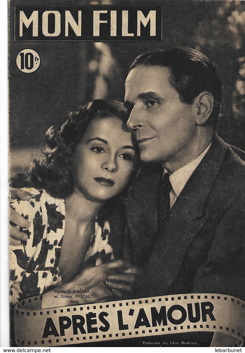 Revue Cinéma Mon Film Après L'Amour Par Pierre Blanchar Et Gisèle Pascal - 1900 - 1949