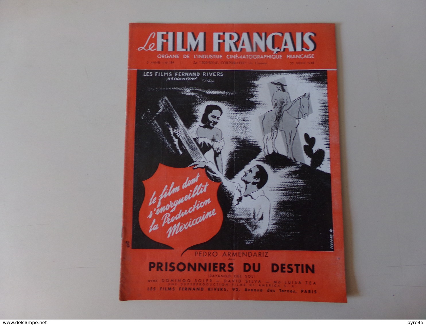Magazine " Le Film Français " N° 189, Juillet 1948 " Pedro Armendariz Dans Prisonniers Du Destin " - Magazines