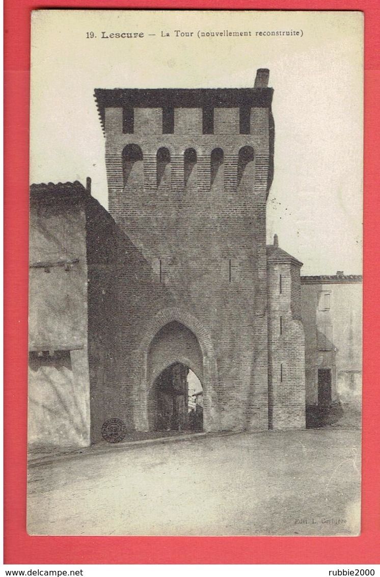 LESCURE 1917 LA TOUR CARTE EN TRES BON ETAT - Lescure