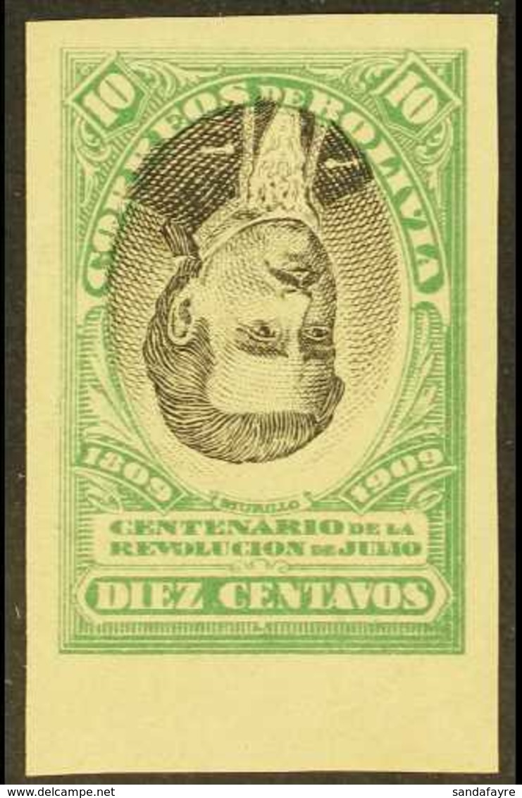 1909 10c Green & Black Centenary IMPERF With CENTRE INVERTED Variety (as Scott 79, SG 111), Never Hinged Mint Marginal E - Bolivie