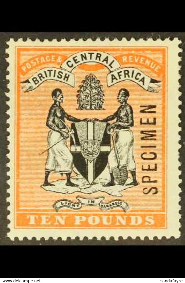 1896 £10 Black And Orange Opt'd "SPECIMEN", Wmk CC, SG 41s, Mint Part OG With Short Perf At Right. Very Fresh And Striki - Nyassaland (1907-1953)