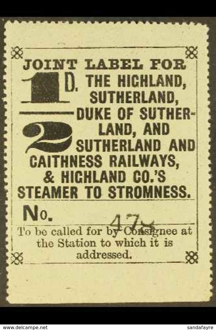 HIGHLAND RAILWAYS JOINT LABEL Circa 1877  "The Highland, Sutherland, Duke Of Sutherland, And Sutherland And Caithness Ra - Sonstige & Ohne Zuordnung
