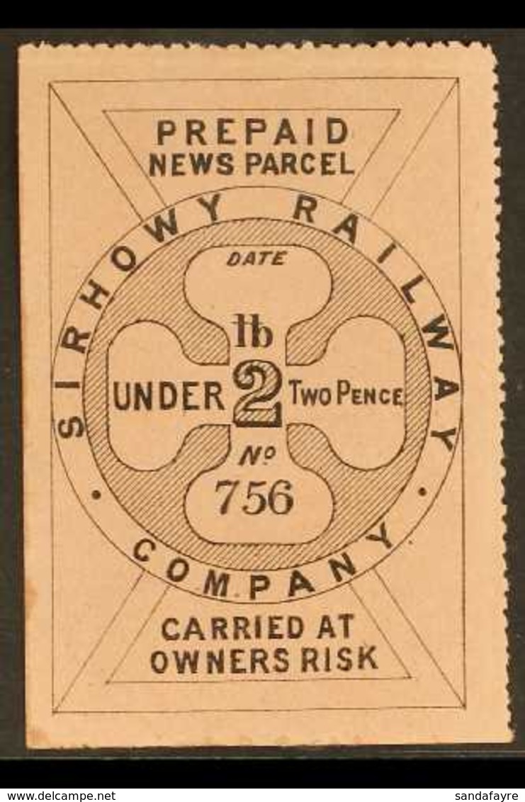 SIRHOWY RAILWAY COMPANY Circa 1868 "Prepaid News Parcel" 2d Black On Rose, Fine Mint With Original Gum. Lovely Stamp! Fo - Other & Unclassified