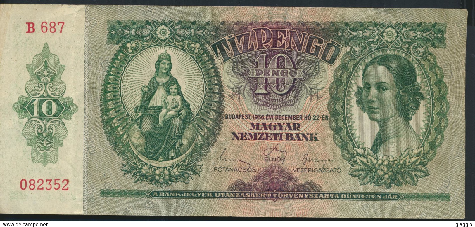 °°° HUNGARY - 10 PENGO 1936 °°° - Hungría