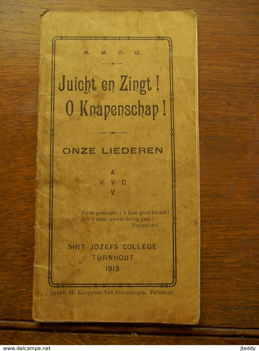 Onze Liederen   Sint  Jozefs   College  1913    TURNHOUT - Anciens