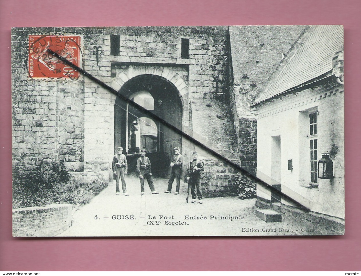 CPA - Guise - Le Fort - Entrée Principale -(XVe Siècle) - Guise