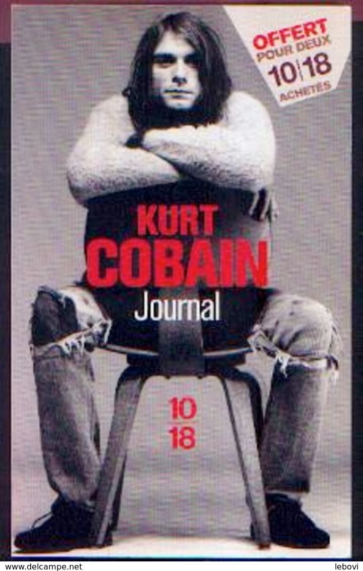 « JOURNAL » COBAIN, Kurt – Collection 10 – 18 « Musique Et Compagnie » OH Editions, Paris (2002) - Autres & Non Classés