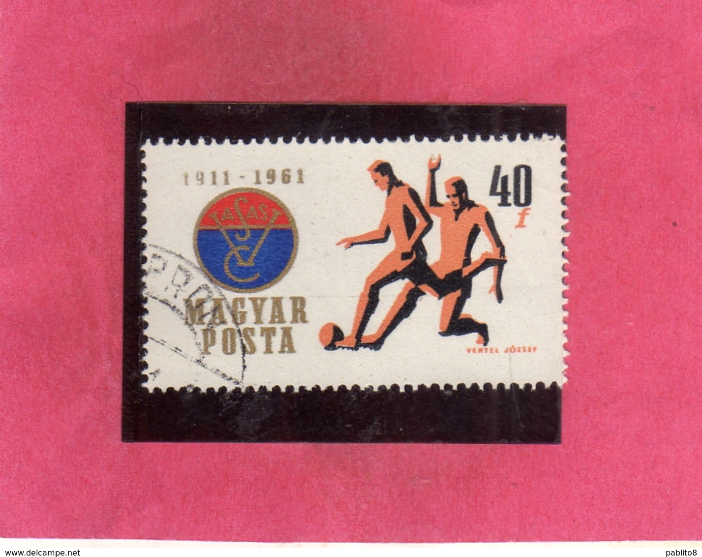 HUNGARY UNGHERIA MAGYAR 1961 STEEL WORKERS SPORT CLUB VASAS SOCCER CALCIO 40f USATO USED OBLITER - Usado