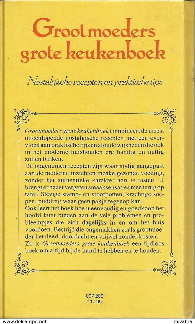 GROOTMOEDERS GROTE KEUKENBOEK - NOSTALGISCHE RECEPTEN EN PRAKTISCHE TIPS - Practical