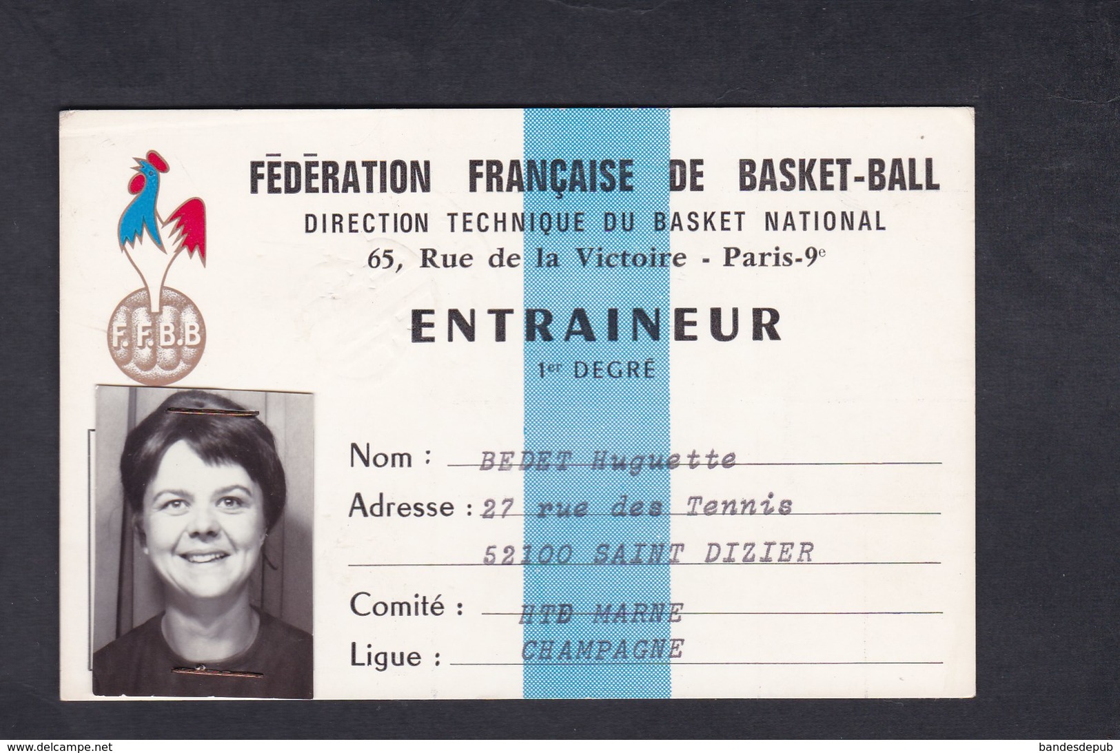 Carte Entraineur 1er Degre Federation Francaise Basket Ball Huguette Bedet Saint Dizier Haute Marne Ligue Champagne - Autres & Non Classés