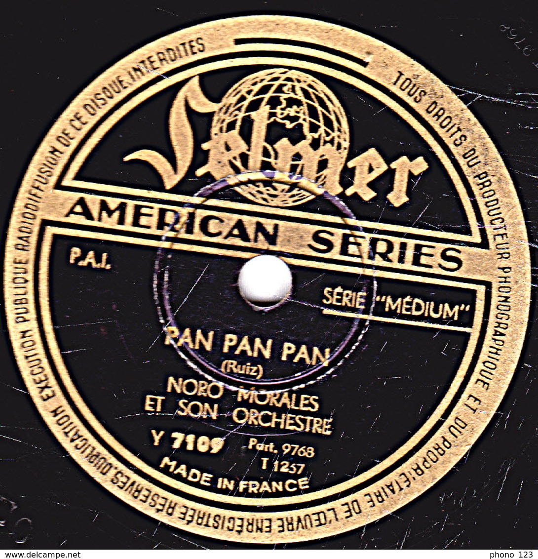 78 T. 25 Cm  état TB - AMERICAIN SERIES -NORO MORALES ET SON ORCHESTRE - PAN PAN PAN - RUMBA FANTAISIE - 78 T - Disques Pour Gramophone