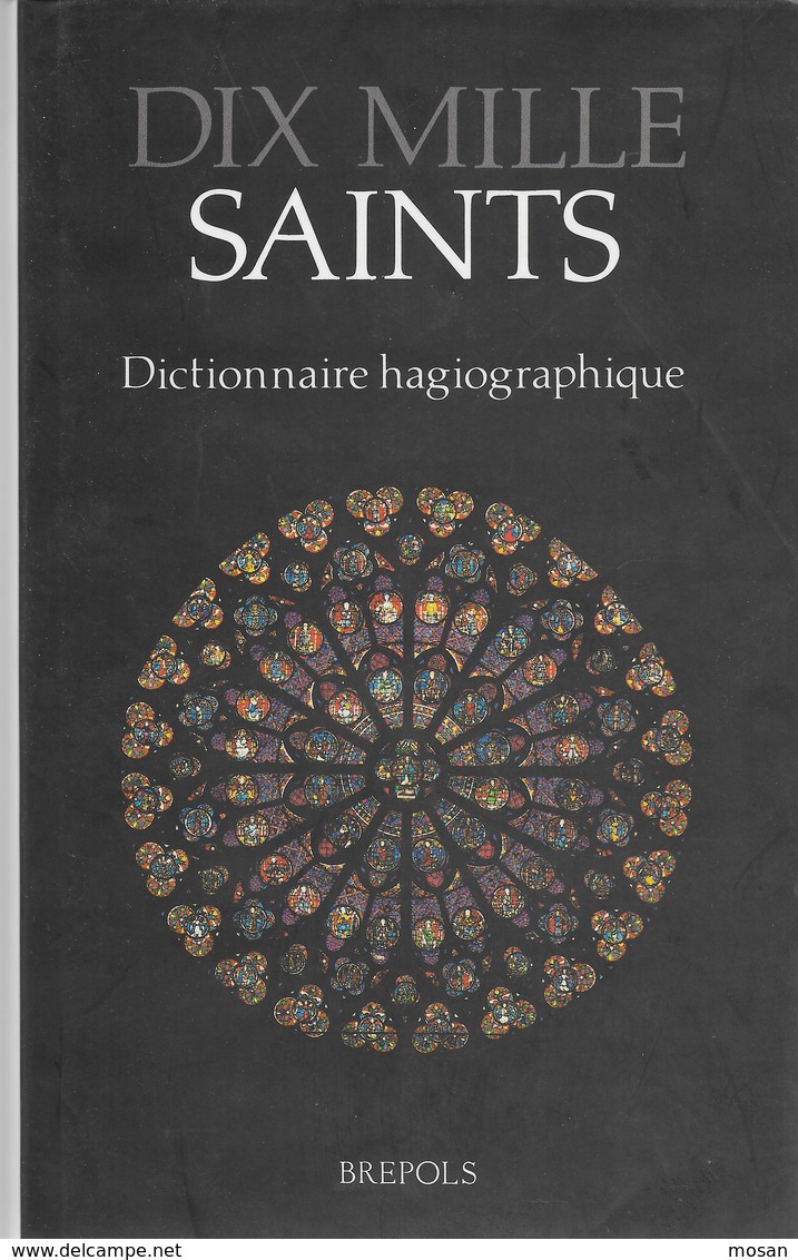 Dix Mille Saints. Dictionnaire Hagiographique. Rédigé Par Les Bénédictins De Ramsgate. Beau Livre - Religion