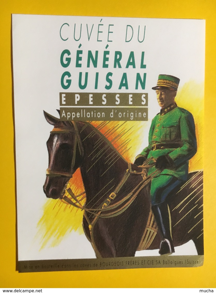 8705 - Cuvée Du Général Guisan  Suisse Epesses - Militaire