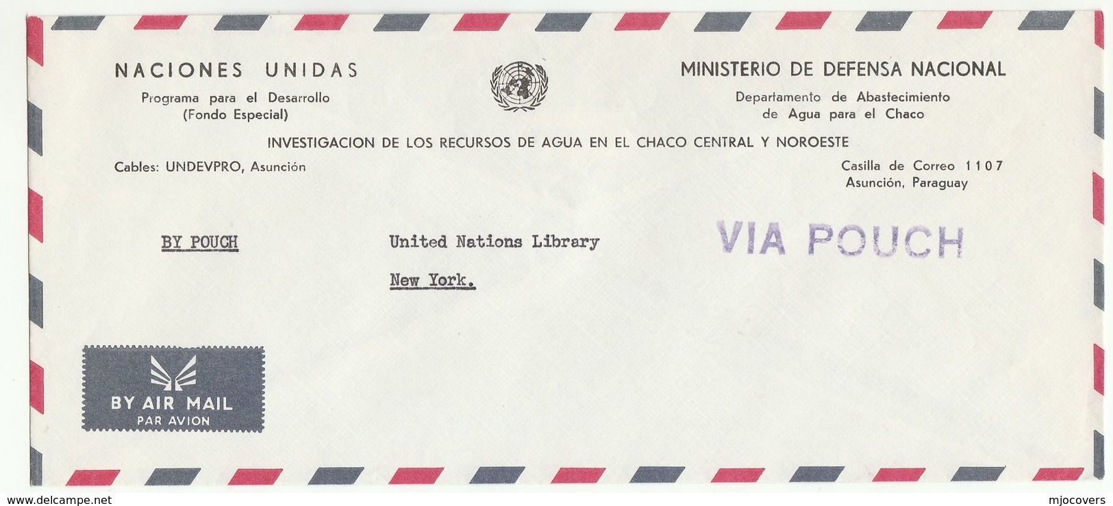 UN WATER RESOURCES INVESTIGATION In PARAGUAY Via DIPLOMATIC BAG 'Pouch' CHACO To NY USA United Nations Cover Environment - Environment & Climate Protection