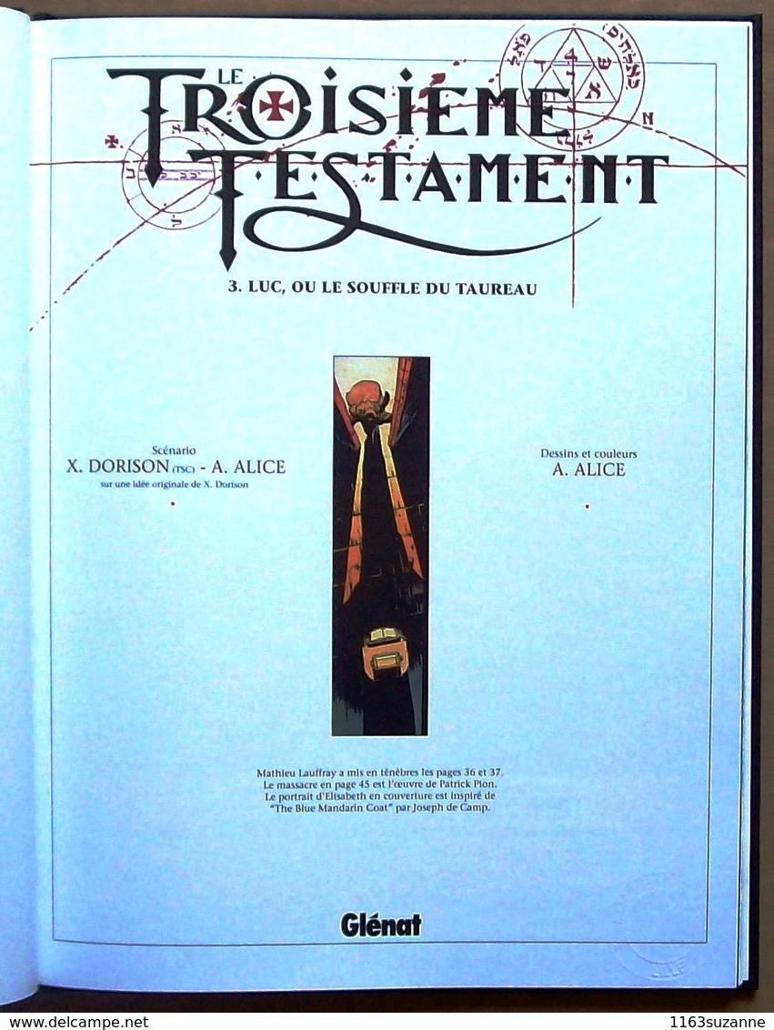 TT > Xavier DORISON & Alex ALICE  : Le Troisième Testament 3 -- Luc, Ou Le Souffle Du Taureau - Troisième Testament, Le