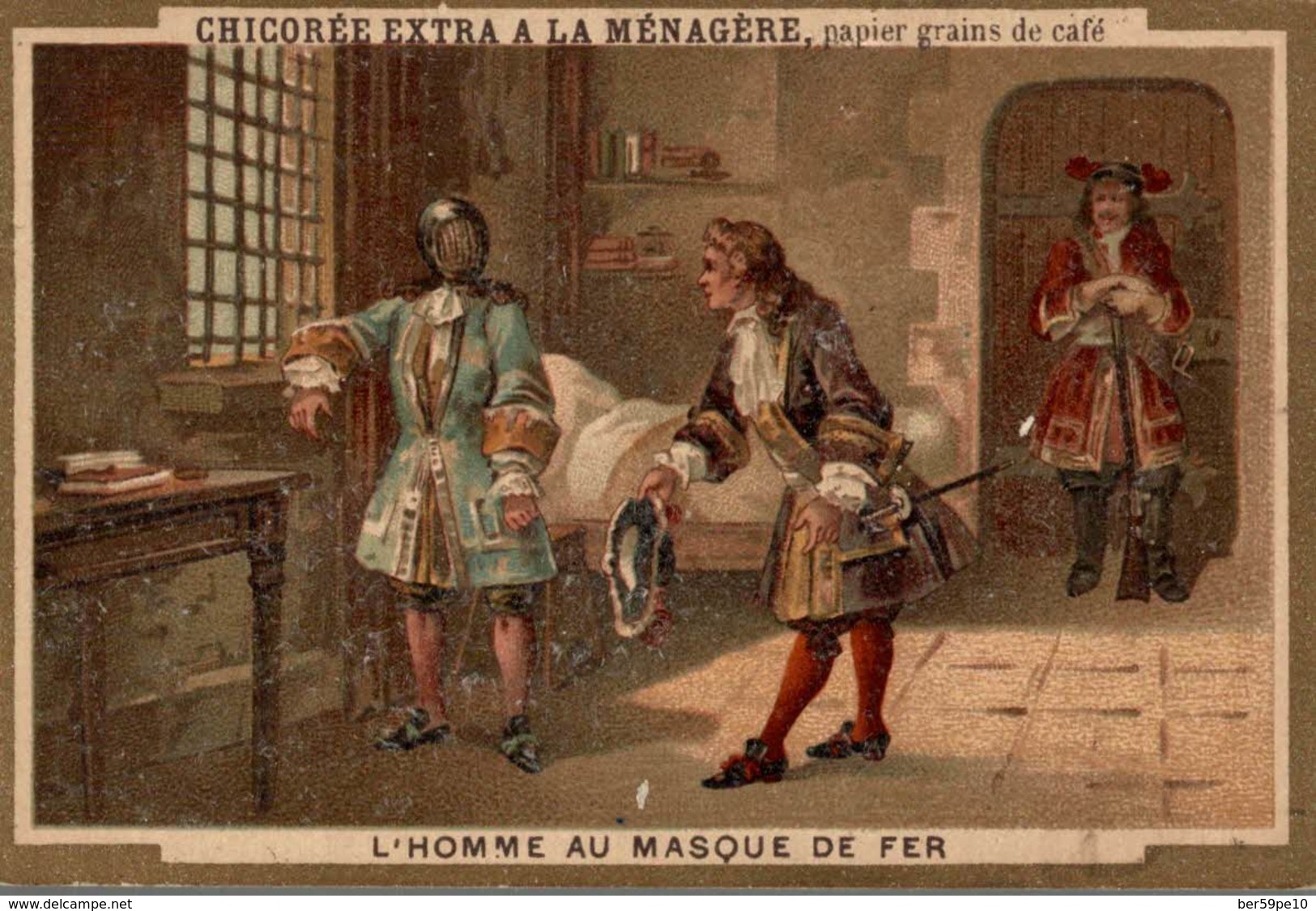 CHROMO CHICOREE EXTRA A LA MENAGERE DUROYON & RAMETTE CAMBRAI  L'HOMME AU MASQUE DE FER - Duroyon & Ramette