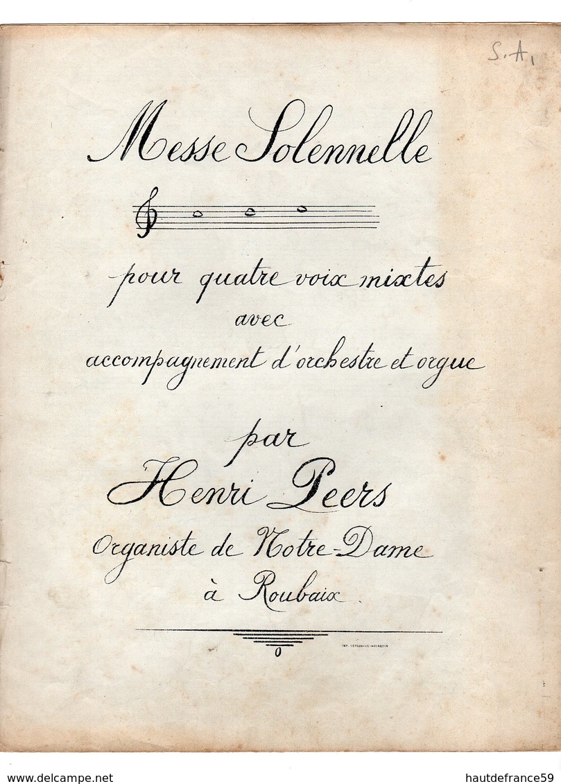 PARTITION  Messe Solennelle Pour 4 Voix Mixtes Acc Orchestre & Orgue  Par Henri PEERS Organiste De Notre Dame Roubaix - Corales