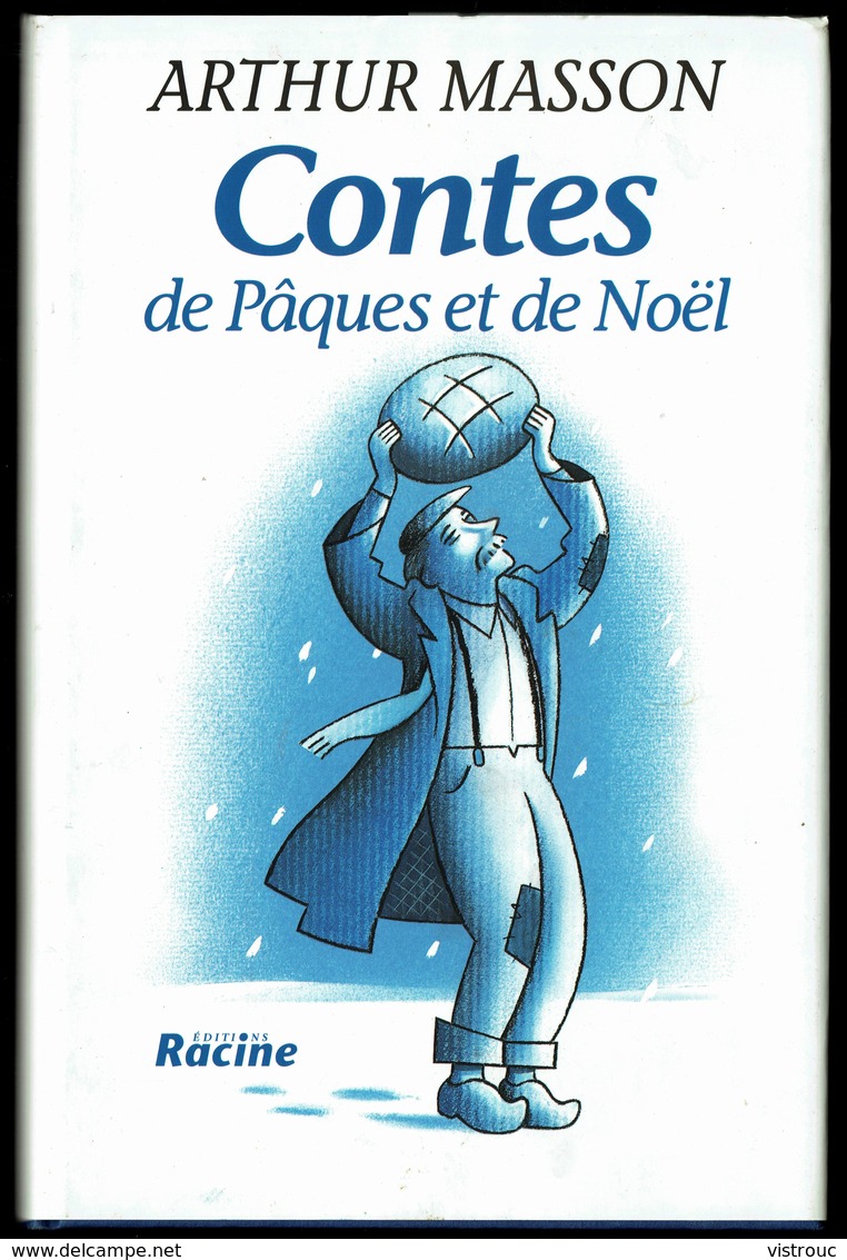 " Contes De Pâques Et De Noël " D'Arthur MASSON - Réédition - RACINE  Bruxelles - 1997. - Autores Belgas