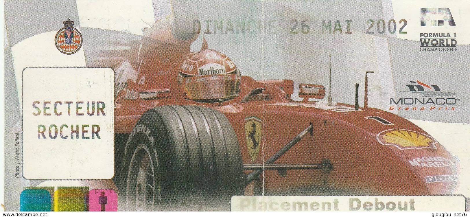 TICKET D'ENTREE...PLACEMENT DEBOUT...SECTEUR ROCHER 2002   FORMULA 1 WORLD   MONACO - Tickets - Vouchers