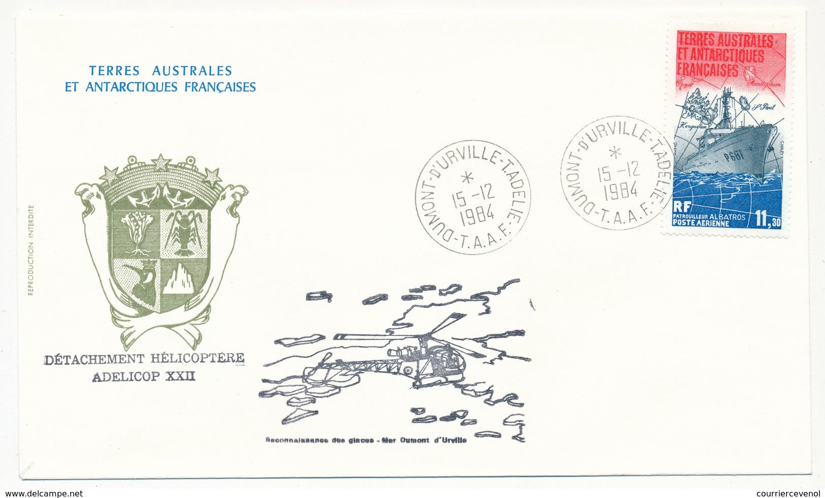 TAAF - Enveloppe Affr. 11,30 Patrouilleur Albatros - Dumont D'Urville T.Adélie 15/12/1984 - Hélicoptères ADELICOP 22 - Lettres & Documents