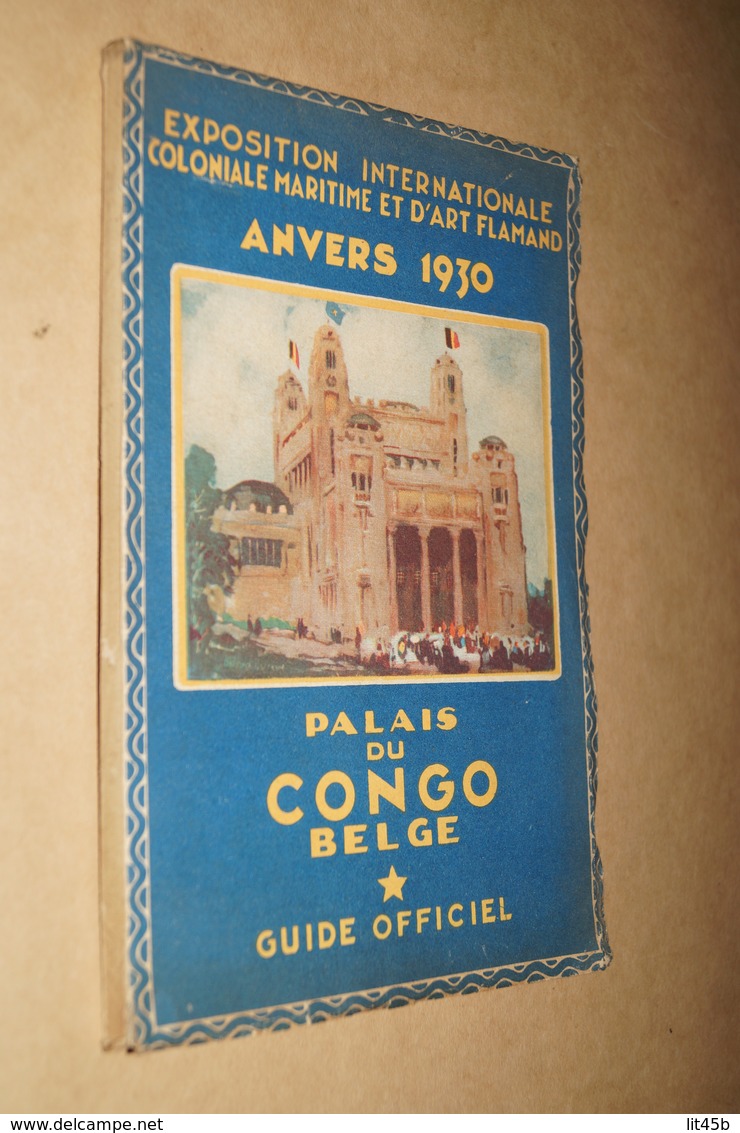 Palais Du Congo Belge,guide Officiel Anvers,Antwerpen 1930,151 Pages,20,5 Cm/13,5 Cm. - Documents Historiques