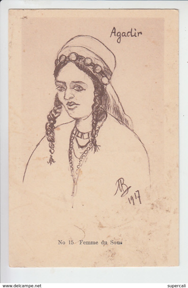 RT31.329   CROQUIS MAROCAINS. FEMME DU SOUS. SIGNE 1917 - Agadir