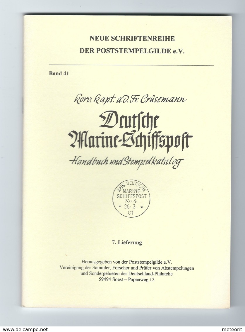 Crüsemann DEUTSCHE MARINE-SCHIFFSPOST Handbuch Und Stempelkatalog 7. Lieferung Heft 41 Seiten 429-500 - Seepost & Postgeschichte