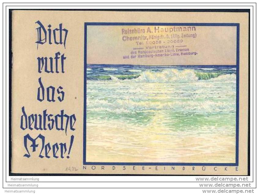 Nordsee - Dich Ruft Das Deutsche Meer 1932 - 32 Seiten Mit 16 Abbildungen U. A. Helgoland Turbinenschnelldampfer - Alemania Todos