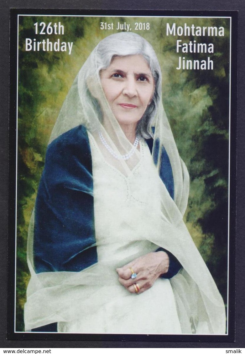 PAKISTAN POST CARD - 126th BIRTHDAY Of Mohtarma Fatima Jinnah, 31st July 2018, POSTCARD - Historical Famous People