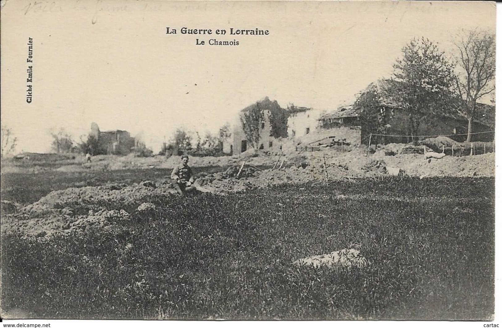 D54 - LE CHAMOIS - LA GUERRE EN LORRAINE - Homme Assis Sur La Terre - Autres & Non Classés