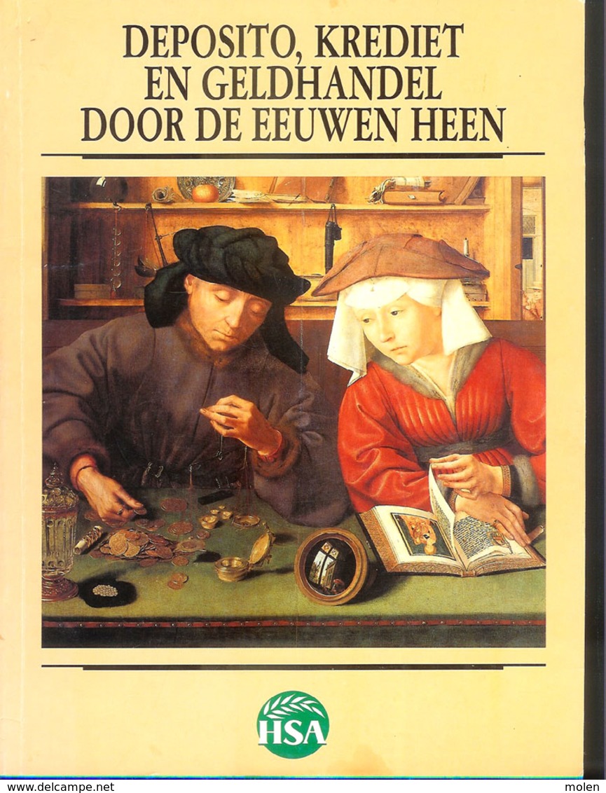 DEPOSITO KREDIET & GELDHANDEL DOOR DE EEUWEN HEEN 72pg ©1988 HSA Ambacht Beroep Bank Bankier Geld Munt Munten Z257 - Monnaies (représentations)