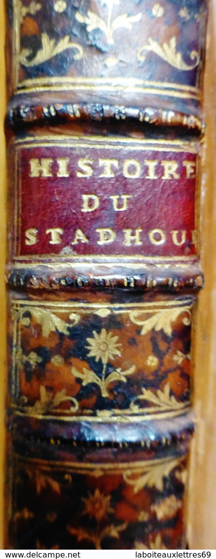 LIVRE HISTOIRE DU STADHOUDERAT DEPUIS SON ORIGINE JUSQU'A PRESENT-1750-TOME 1 +2 - 1701-1800