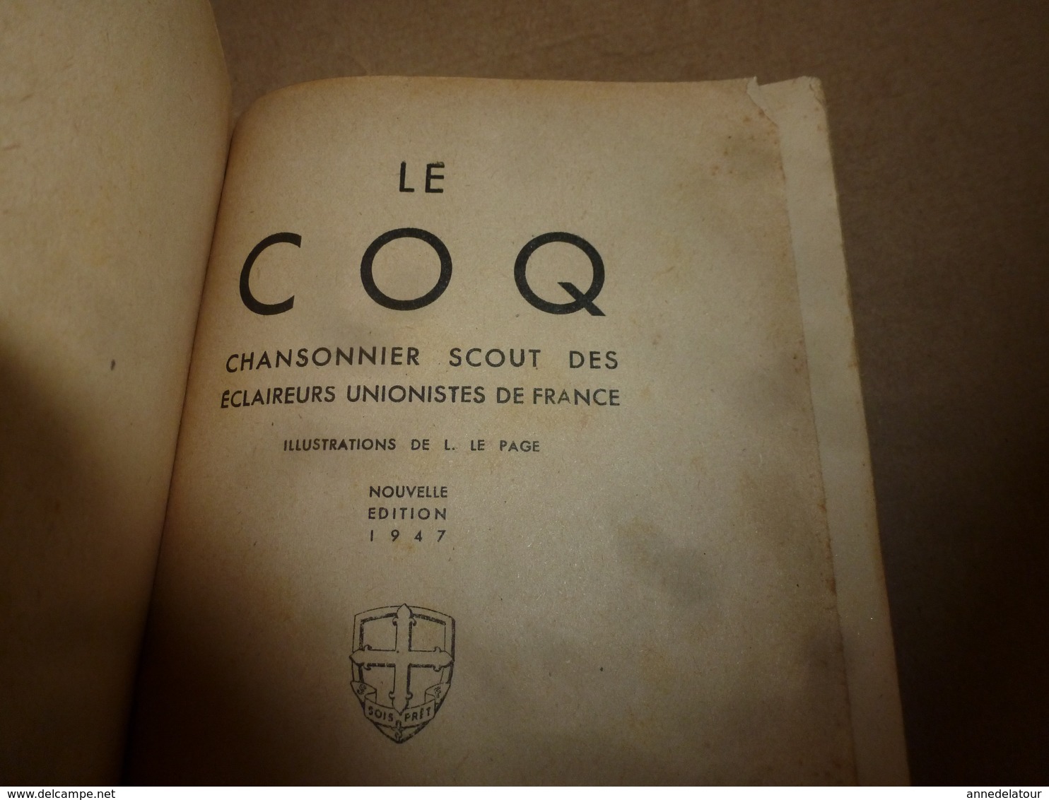 1947 LE COQ Chansonnier Scout Des Eclaireurs Unionistes De France -  Illustré Par Le Page - Scouting