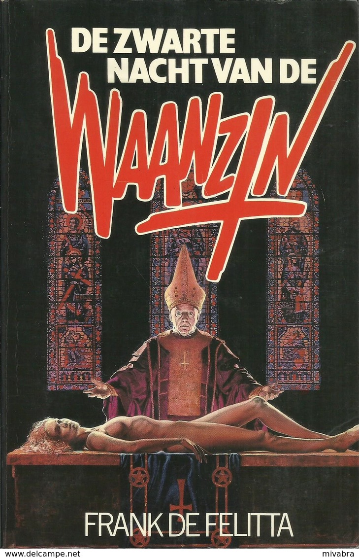 DE ZWARTE NACHT VAN DE WAANZIN - FRANK DE FELITTA - Uitg. DE SFINKX 1986 - Horrors & Thrillers